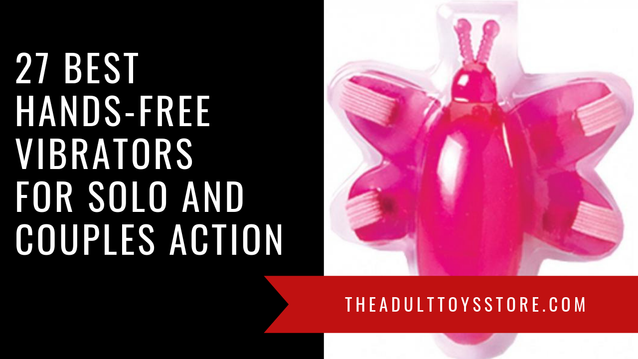 Hands-Free Vibrators